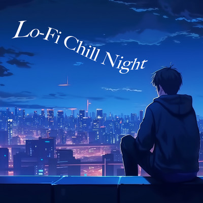 Lo-Fi Chill Night/ALL BGM CHANNEL