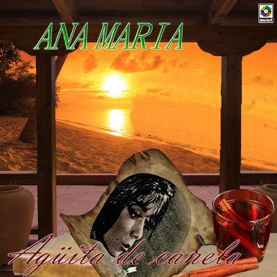 Aguita De Canela/Ana Maria