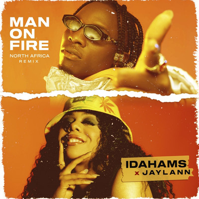 Man On Fire (North Africa Remix)/Idahams／Jaylann
