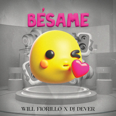 Besame/Will Fiorillo／DJ Dever