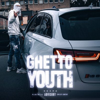 シングル/Ghetto Youth (Explicit)/Sokra
