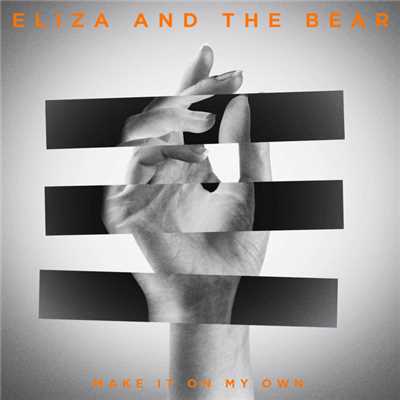 シングル/Make It On My Own (R I T U A L Remix)/Eliza And The Bear