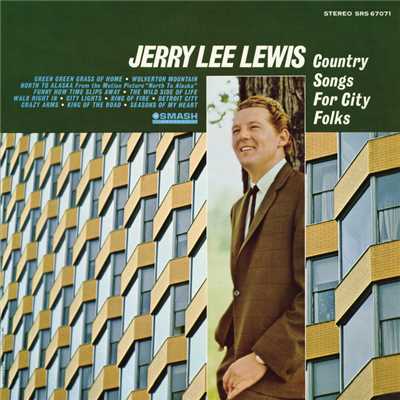 アルバム/Country Songs For City Folks/ジェリー・リー・ルイス