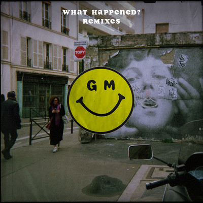 What Happened？ (Remixes)/Gilligan Moss