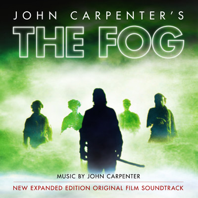 The Fog (Original Motion Picture Soundtrack ／ Expanded Edition)/ジョン・カーペンター／Jamie Lee Curtis