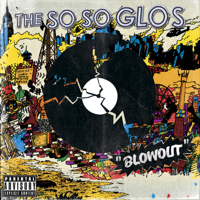 Blowout/The So So Glos