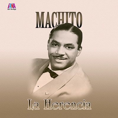 La Herencia/マチート・アンド・ヒズ・オーケストラ