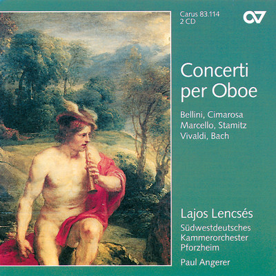 Vivaldi, Marcello, Bach: Concerti per Oboe/ラヨシュ・レンチェス／Sudwestdeutsches Kammerorchester Pforzheim／Paul Angerer