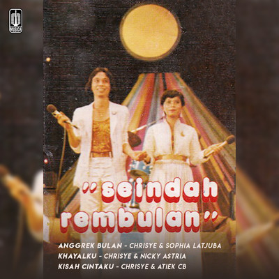 Nani Sugianto／Iwan Fals／Betharia Sonatha／Jamal Mirdad／Itang Yunasz／Chrisye／Etrie Jayanthie／Rafika Duri