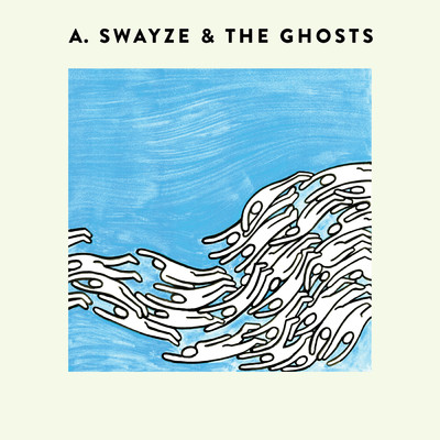 I.C.U/A. Swayze & The Ghosts