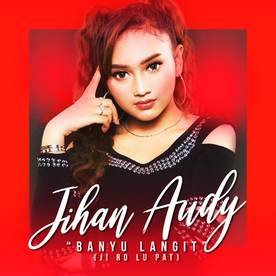 アルバム/Banyu Langit (Ji Ro Lu Pat)/Jihan Audy