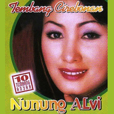アルバム/Tembang Cirebonan (10 Tembang Anyar)/Nunung Alvi