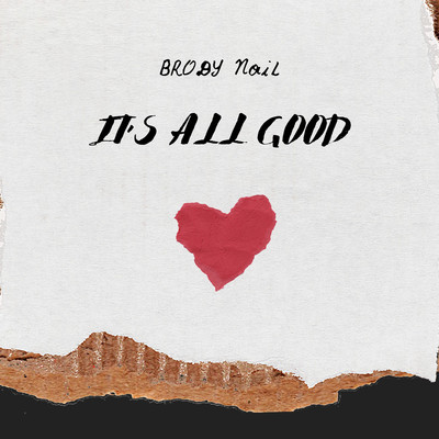 It's All Good/Brody Nail