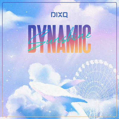 Dynamic Sunshine/Dixq