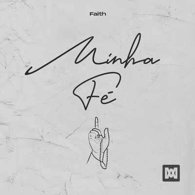 Minha Fe/Faith