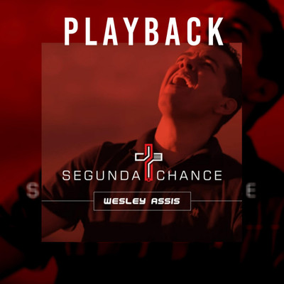 Segunda Chance (Playback)/Wesley Assis