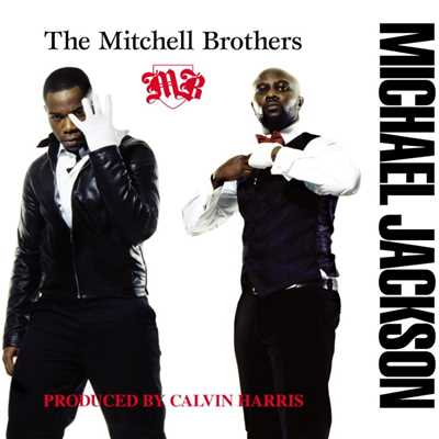 Michael Jackson (Calvin Harris - Radio Edit)/The Mitchell Brothers