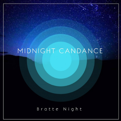 Midnight Candance/Bratte Night