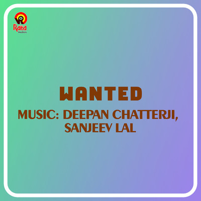 Wanted (Original Motion Picture Soundtrack)/Deepan Chatterji and Sanjeev Lal