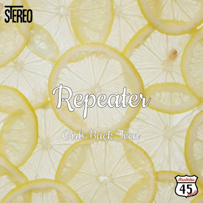 Repeater/Girls Back Teen