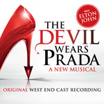 アルバム/The Devil Wears Prada: A New Musical/エルトン・ジョン／The Devil Wears Prada Original West End Cast