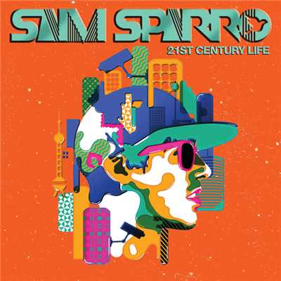 21st Century Life (Count & Sinden Sidewinder Remix)/サム・スパロー