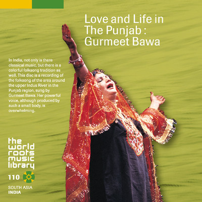 アルバム/THE WORLD ROOTS MUSIC LIBRARY: インド／パンジャーブの叙事詩〜グルミート・バワ/Gurmeet Bawa
