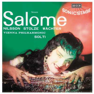 シングル/R. Strauss: Salome, Op. 54, TrV 215 ／ Scene 4 - Ah！ Du wolltest mich nicht deinen Mund/ビルギット・ニルソン／ウィーン・フィルハーモニー管弦楽団／サー・ゲオルグ・ショルティ