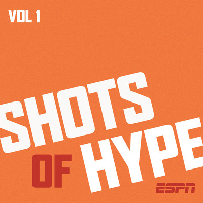 Shots of Hype Vol. 1 (Original Soundtrack)/ESPN
