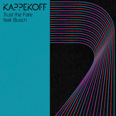 Trust the Fate (featuring Busch)/Kappekoff