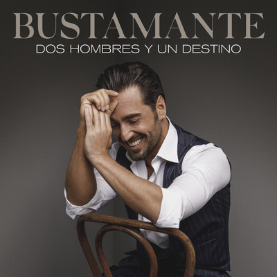 シングル/Dos Hombres Y Un Destino/Bustamante