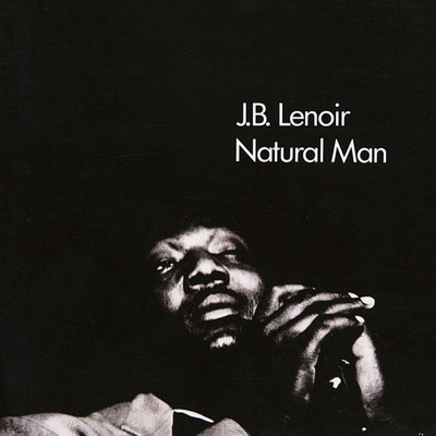 Natural Man (Expanded Edition)/J・B・ルノアー