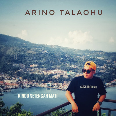 Rindu Setengah Mati/Arino Talaohu