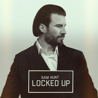 Locked Up/サム・ハント