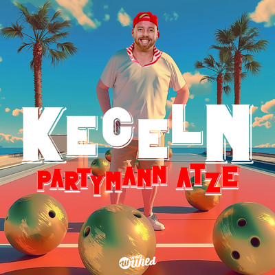 Kegeln/Partymann Atze