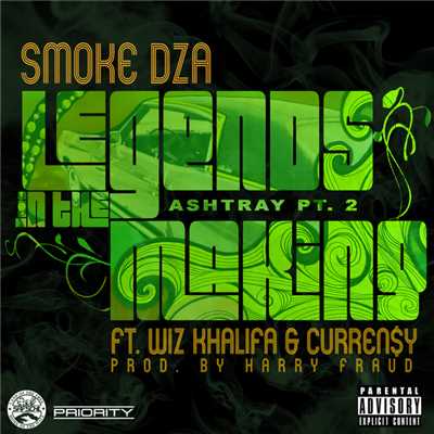 Legends In The Making (Explicit) (featuring Wiz Khalifa, Curren$y／Ashtray Pt. 2)/Smoke DZA