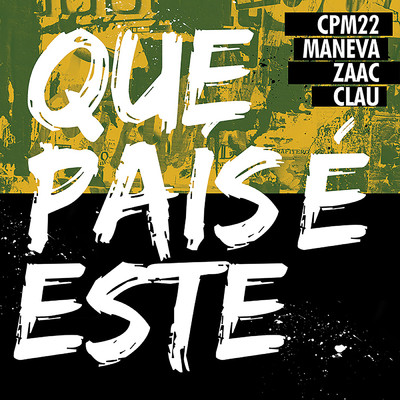 Que Pais E Este (featuring Clau)/CPM 22／Maneva／ZAAC