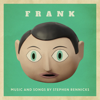 Frank's Cacophony/Michael Fassbender／Stephen Rennicks