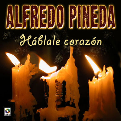 Sin Decirte Adios/Alfredo Pineda