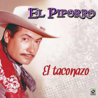 アルバム/El Taconazo/El Piporro