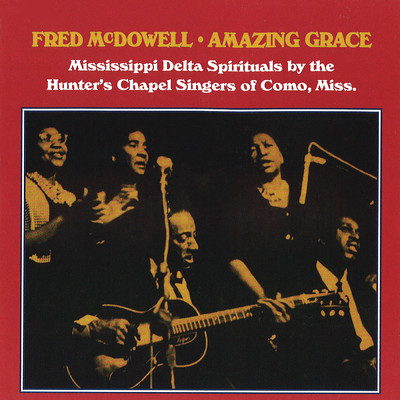 When You Come Out Of The Wilderness/Fred Mcdowell