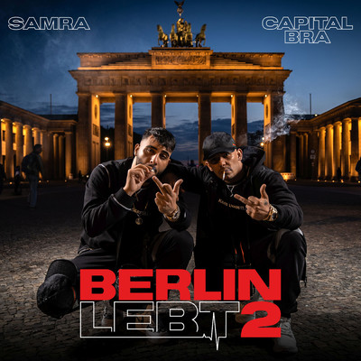 Berlin lebt 2 (Explicit)/Capital Bra／Samra