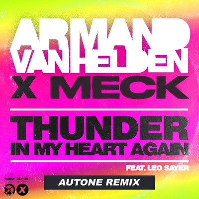 Thunder In My Heart (featuring Leo Sayer／Autone Remix)/アーマンド・ヴァン・ヘルデン／MECK