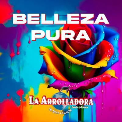 シングル/Belleza Pura/La Arrolladora Banda El Limon De Rene Camacho