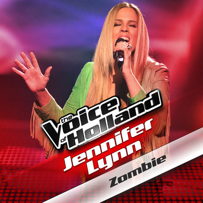 シングル/Zombie (From The Voice Of Holland)/Jennifer Lynn