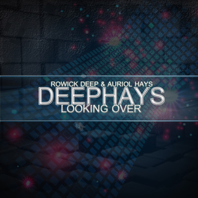 DeepHays (Rowick Deep & Auriol Hays)