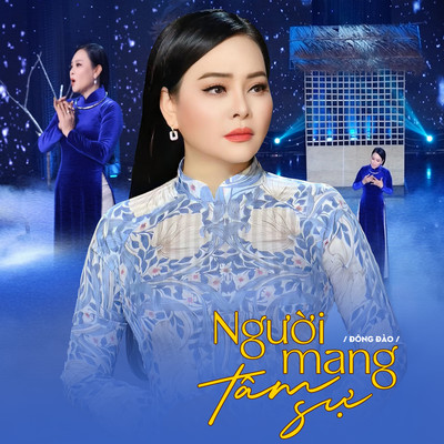 アルバム/Nguoi Mang Tam Su/Dong Dao