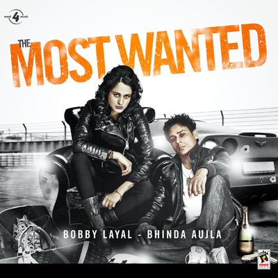 The Most Wanted/Bhinda Aujla & Bobby Layal