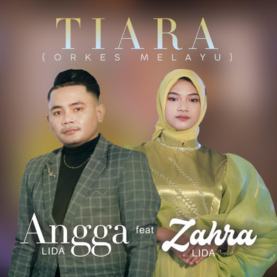 Tiara (feat. Zahra LIDA) [Orkes Melayu]/Angga LIDA