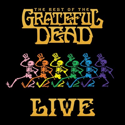 アルバム/The Best Of The Grateful Dead Live (2018 Remaster)/Grateful Dead
